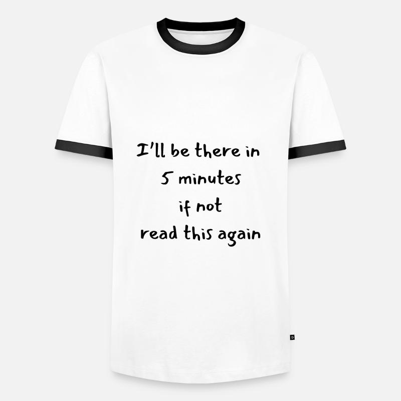 Funny message 5 minutes - Men's Ringer Shirt - white/black