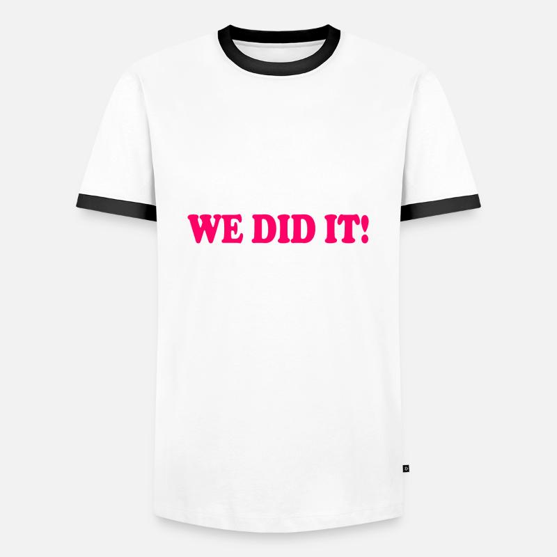 We did it - Männer Kontrast-T-Shirt - Weiß/Schwarz