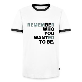 Be Who you want to be - Men's Ringer Shirt - white/black - Front - AI Model Female 172 light (172cm) & AI Model Male 178 dark (178cm)