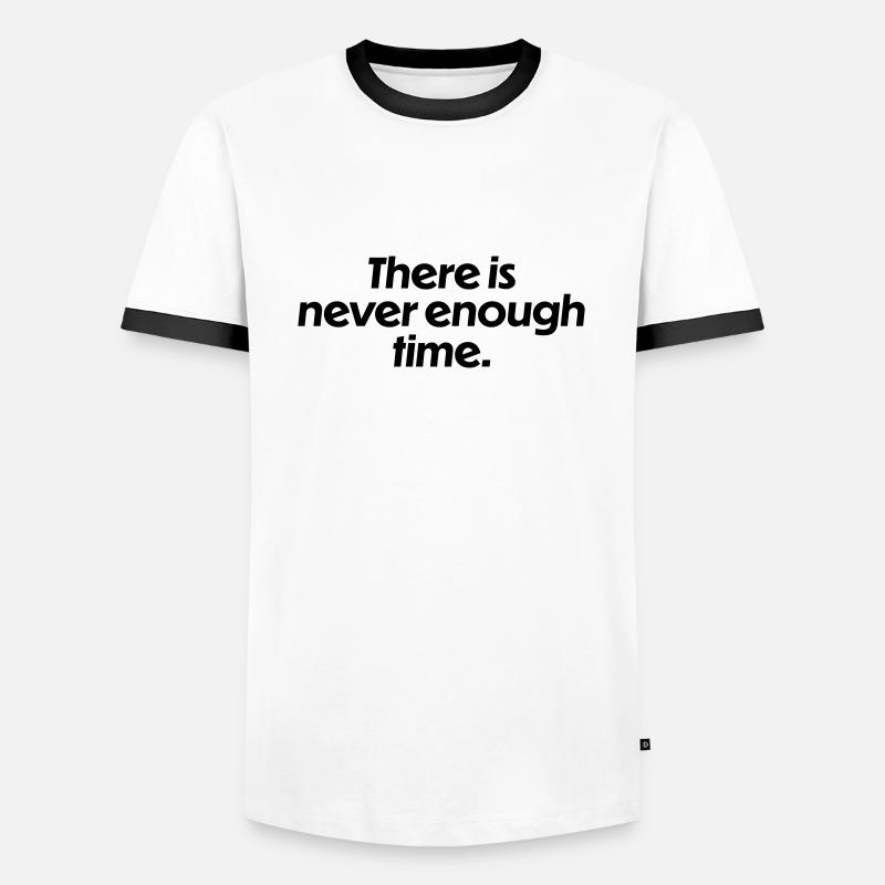 There is never enough time - Männer Kontrast-T-Shirt - Weiß/Schwarz