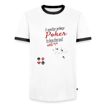 Ich spiele Poker nur an Tagen, die mit Y enden - Männer Kontrast-T-Shirt - Weiß/Schwarz - Vorne - AI Model Female 172 light (172cm) & AI Model Male 178 dark (178cm)