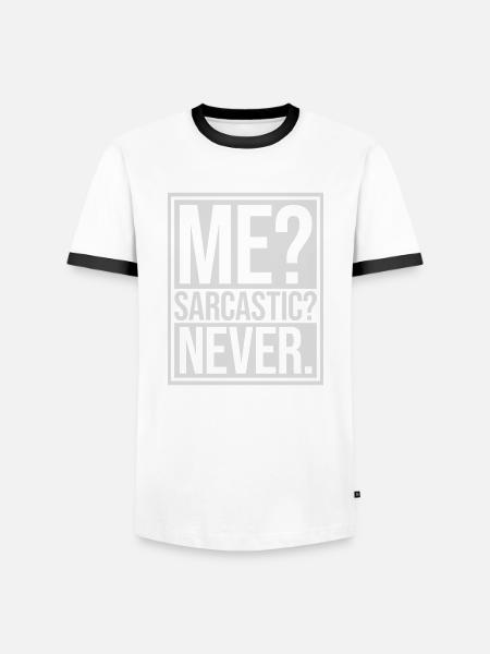 me sarcastic never quote - Men's Ringer Shirt - white/black