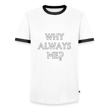 Why Always Me? - Mario Balotelli - Men's Ringer Shirt - white/black - Front - AI Model Female 172 light (172cm) & AI Model Male 178 dark (178cm)