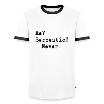 Me? Sarcastic? - Never. - Men's Ringer Shirt - white/black - Front - AI Model Female 172 light (172cm) & AI Model Male 178 dark (178cm)