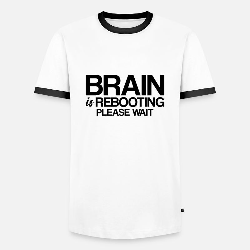 Brain Is Rebooting Please Wait - Männer Kontrast-T-Shirt - Weiß/Schwarz