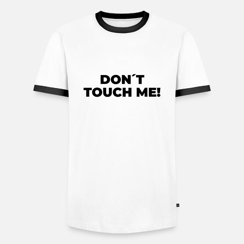 Don´t Touch Me - Statement Print - Männer Kontrast-T-Shirt - Weiß/Schwarz