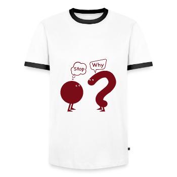 Stop. Why? - Men's Ringer Shirt - white/black - Front - AI Model Female 172 light (172cm) & AI Model Male 178 dark (178cm)