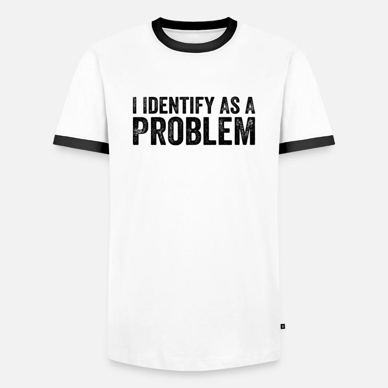 I Identify As A Problem - T-shirt contrasté Homme - blanc/noir