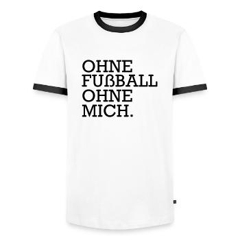 Lustiger Fußball Spruch Fußballer Geschenk - Männer Kontrast-T-Shirt - Weiß/Schwarz - Vorne - AI Model Female 172 light (172cm) & AI Model Male 178 dark (178cm)