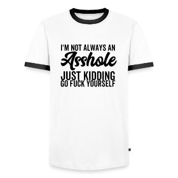 Ich bin nicht immer ein Arschloch, nur ein Scherz, geh dich ficken - Männer Kontrast-T-Shirt - Weiß/Schwarz - Vorne - AI Model Female 172 light (172cm) & AI Model Male 178 dark (178cm)