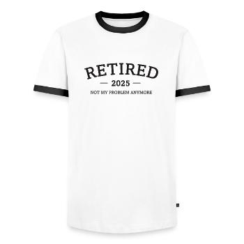 Retired 2025 - Not My Problem Retirement Gift - Men's Ringer Shirt - white/black - Front - AI Model Female 172 light (172cm) & AI Model Male 178 dark (178cm)