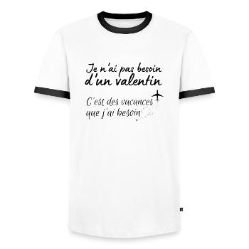 pas besoin d'un valentin, vacances que j'ai besoin - T-shirt contrasté Homme - blanc/noir - Devant - AI Model Female 172 light (172cm) & AI Model Male 178 dark (178cm)