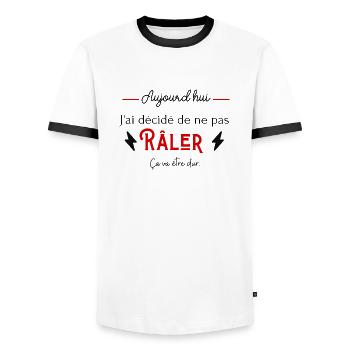 Aujourd'hui j'ai décidé de ne pas râler humour - T-shirt contrasté Homme - blanc/noir - Devant - AI Model Female 172 light (172cm) & AI Model Male 178 dark (178cm)