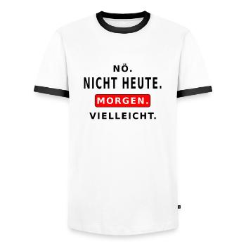 Nö. Nicht heute. Morgen. Vielleicht. - T-shirt contrasté Homme - blanc/noir - Devant - AI Model Female 172 light (172cm) & AI Model Male 178 dark (178cm)