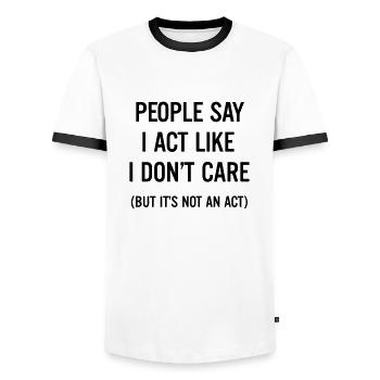 People say I act like I don't care - T-shirt contrasté Homme - blanc/noir - Devant - AI Model Female 172 light (172cm) & AI Model Male 178 dark (178cm)