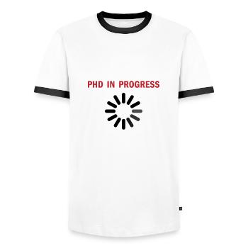 Phd in progress student saying gift - Men's Ringer Shirt - white/black - Front - AI Model Female 172 light (172cm) & AI Model Male 178 dark (178cm)