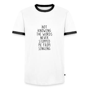 Not knowing the word never stopped me from singing - T-shirt contrasté Homme - blanc/noir - Devant - AI Model Female 172 light (172cm) & AI Model Male 178 dark (178cm)