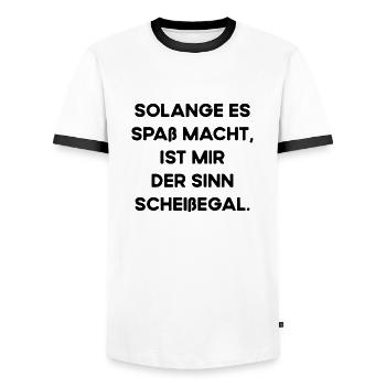 Solange Es Spaß Macht Ist Mir Der Sinn Scheißegal - Männer Kontrast-T-Shirt - Weiß/Schwarz - Vorne - AI Model Female 172 light (172cm) & AI Model Male 178 dark (178cm)