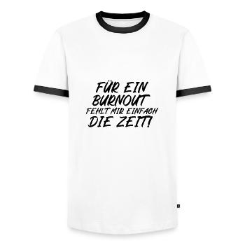 Für ein Burnout fehlt mir einfach die Zeit - Männer Kontrast-T-Shirt - Weiß/Schwarz - Vorne - AI Model Female 172 light (172cm) & AI Model Male 178 dark (178cm)