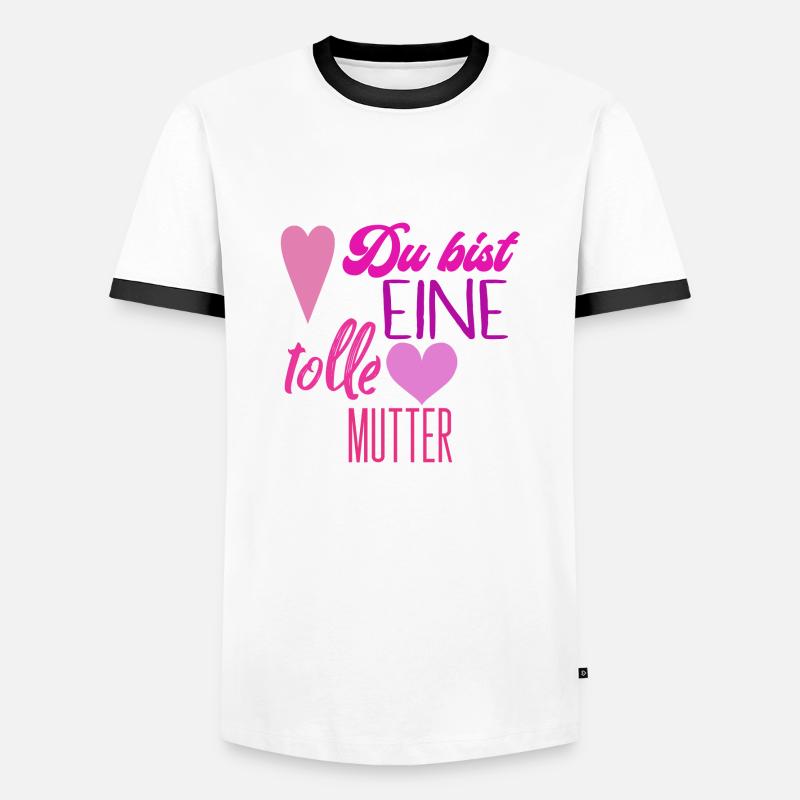 Du bist eine tolle mutter - Männer Kontrast-T-Shirt - Weiß/Schwarz
