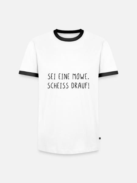 Sei eine Möwe scheiss drauf - Männer Kontrast-T-Shirt - Weiß/Schwarz