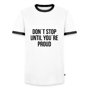 Dont stop until youre proud - Men's Ringer Shirt - white/black - Front - AI Model Female 172 light (172cm) & AI Model Male 178 dark (178cm)