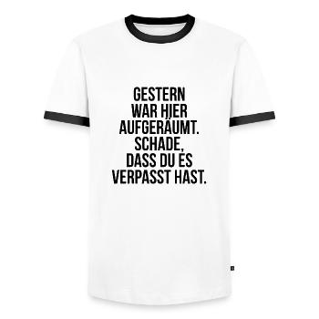 Gestern war aufgeräumt Schade hast es verpasst - Männer Kontrast-T-Shirt - Weiß/Schwarz - Vorne - AI Model Female 172 light (172cm) & AI Model Male 178 dark (178cm)