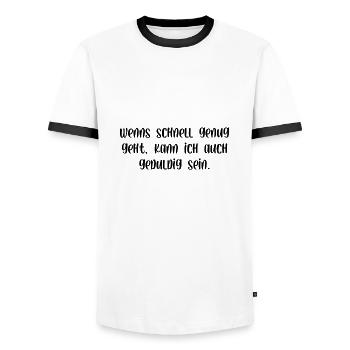 Wenns schnell genug geht kann ich auch geduldig - Männer Kontrast-T-Shirt - Weiß/Schwarz - Vorne - AI Model Female 172 light (172cm) & AI Model Male 178 dark (178cm)