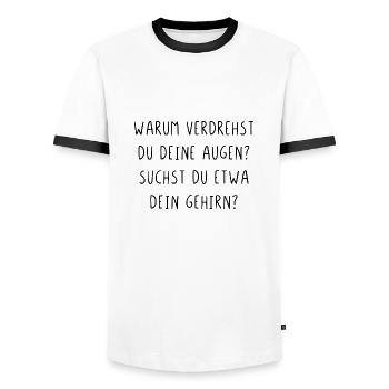 Warum verdrehst du deine Augen suchst dein Gehirn - Männer Kontrast-T-Shirt - Weiß/Schwarz - Vorne - AI Model Female 172 light (172cm) & AI Model Male 178 dark (178cm)