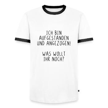 Ich bin aufgestanden und angezogen was wollt ihr - Männer Kontrast-T-Shirt - Weiß/Schwarz - Vorne - AI Model Female 172 light (172cm) & AI Model Male 178 dark (178cm)