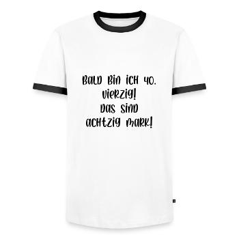 Bald bin ich vierzig das sind achtzig Mark - Männer Kontrast-T-Shirt - Weiß/Schwarz - Vorne - AI Model Female 172 light (172cm) & AI Model Male 178 dark (178cm)