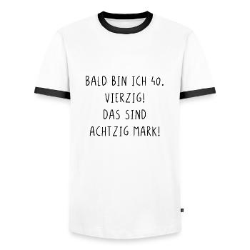 Bald bin ich vierzig das sind achtzig Mark - Männer Kontrast-T-Shirt - Weiß/Schwarz - Vorne - AI Model Female 172 light (172cm) & AI Model Male 178 dark (178cm)