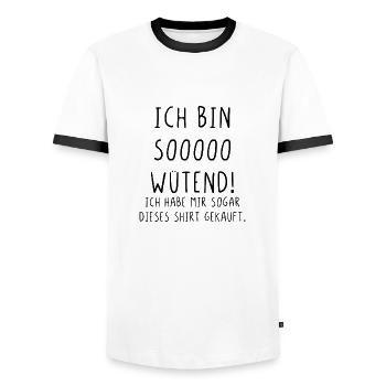 Ich bin wütend habe mir sogar dieses Shirt gekauft - Männer Kontrast-T-Shirt - Weiß/Schwarz - Vorne - AI Model Female 172 light (172cm) & AI Model Male 178 dark (178cm)