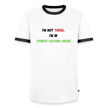 I'M NOT TIRED, I'M IN POWER-SAVING-MODE - Men's Ringer Shirt - white/black - Front - AI Model Female 172 light (172cm) & AI Model Male 178 dark (178cm)