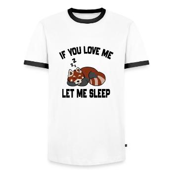 Lustiger roter Panda, wenn du mich liebst, lass mich schlafen Zitat - Männer Kontrast-T-Shirt - Weiß/Schwarz - Vorne - AI Model Female 172 light (172cm) & AI Model Male 178 dark (178cm)