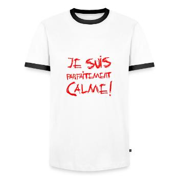 JE SUIS PARFAITEMENT CALME ! - T-shirt contrasté Homme - blanc/noir - Devant - AI Model Female 172 light (172cm) & AI Model Male 178 dark (178cm)