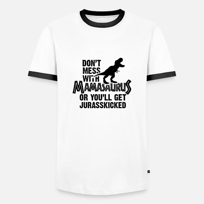 Don't Mess with Mamasaurus - Men's Ringer Shirt - white/black