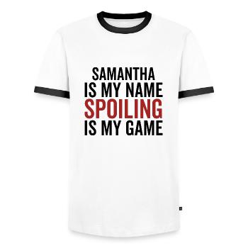 Samantha ist mein Name Spoiling ist mein Spiel - Männer Kontrast-T-Shirt - Weiß/Schwarz - Vorne - AI Model Female 172 light (172cm) & AI Model Male 178 dark (178cm)