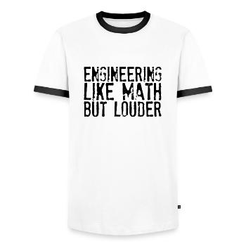 Engineering Like Math But Louder - Männer Kontrast-T-Shirt - Weiß/Schwarz - Vorne - AI Model Female 172 light (172cm) & AI Model Male 178 dark (178cm)
