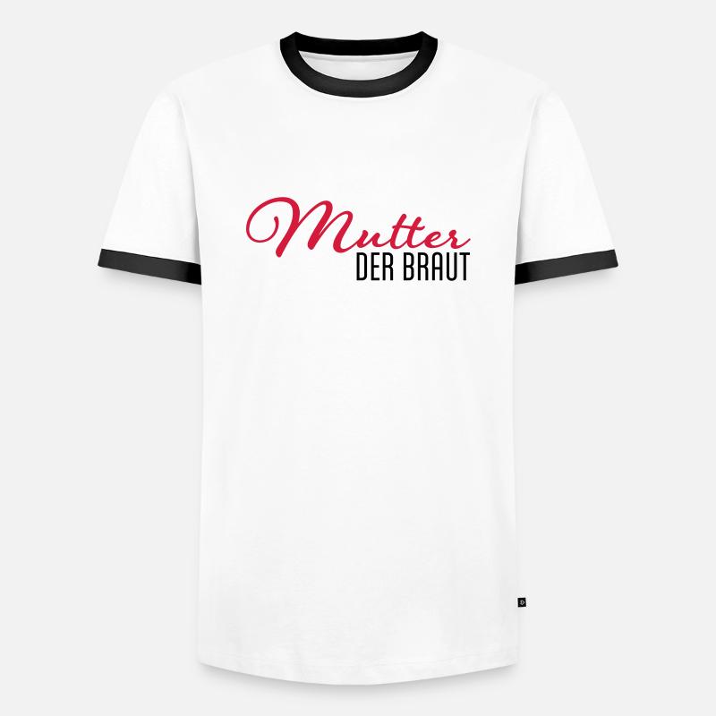 mutter der braut - Männer Kontrast-T-Shirt - Weiß/Schwarz
