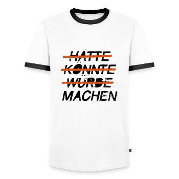 Hätte Könnte Würde - Machen - Männer Kontrast-T-Shirt - Weiß/Schwarz - Vorne - AI Model Female 172 light (172cm) & AI Model Male 178 dark (178cm)