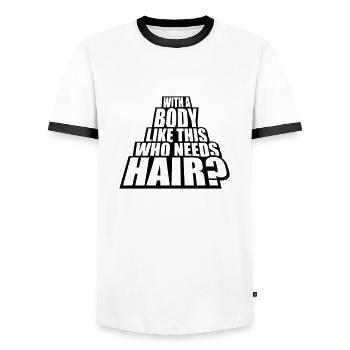 Who Needs Hair Saying - Men's Ringer Shirt - white/black - Front - AI Model Female 172 light (172cm) & AI Model Male 178 dark (178cm)
