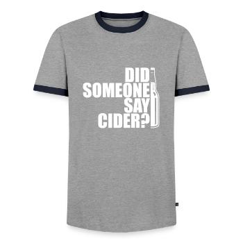 Did someone say CIDER? Did anyone say cider? - Men's Ringer Shirt - grey/navy  - Front - AI Model Female 172 light (172cm) & AI Model Male 178 light (178cm)