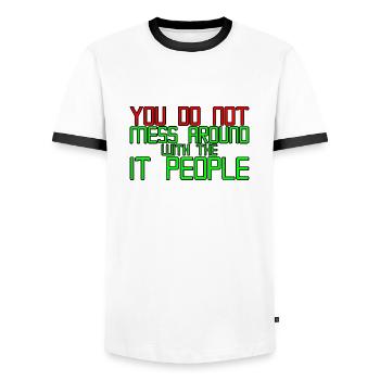 You Do Not Mess Around With The It People 3 - Men's Ringer Shirt - white/black - Front - AI Model Female 172 light (172cm) & AI Model Male 178 dark (178cm)