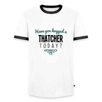 have you hugged a thatcher name today - Men's Ringer Shirt - white/black - Front - AI Model Female 172 light (172cm) & AI Model Male 178 dark (178cm)