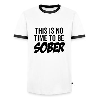 This Is No Time To Be Sober - Men's Ringer Shirt - white/black - Front - AI Model Female 172 light (172cm) & AI Model Male 178 dark (178cm)