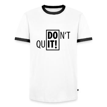 DO IT ! DON’T QUIT SPORT Dont Quit Do not quit - T-shirt contrasté Homme - blanc/noir - Devant - AI Model Female 172 light (172cm) & AI Model Male 178 dark (178cm)