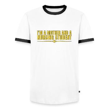 I'm A Mother And A Nursing Student 4 - Men's Ringer Shirt - white/black - Front - AI Model Female 172 light (172cm) & AI Model Male 178 dark (178cm)