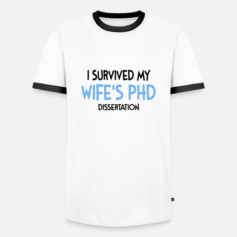 Wife's phd dissertation Student Geschenk - Männer Kontrast-T-Shirt - Weiß/Schwarz