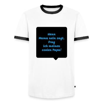 Wenn Mama nein sagt, frag ich meinen coolen Papa - Männer Kontrast-T-Shirt - Weiß/Schwarz - Vorne - AI Model Female 172 light (172cm) & AI Model Male 178 dark (178cm)